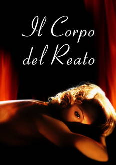 Body of Evidence. Il corpo del reato in streaming