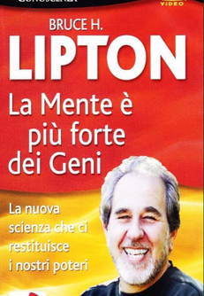 Bruce Lipton - La Mente è più Forte dei Geni in streaming
