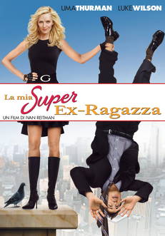 La mia super ex-ragazza in streaming