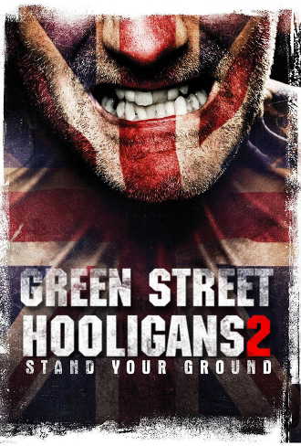 Green Street 2 - Hooligans Stand your ground [SUB-ITA] in streaming