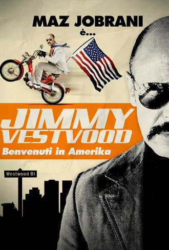 Jimmy Vestvood – Benvenuti in Amerika in streaming