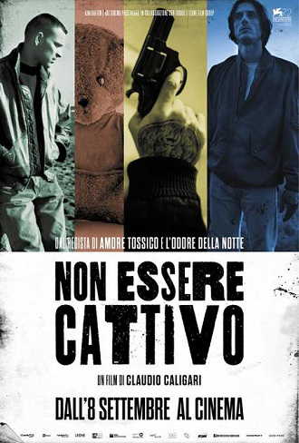 Non essere cattivo in streaming