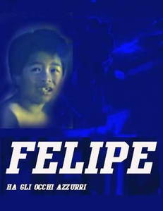 Felipe ha gli occhi azzurri 2 in streaming