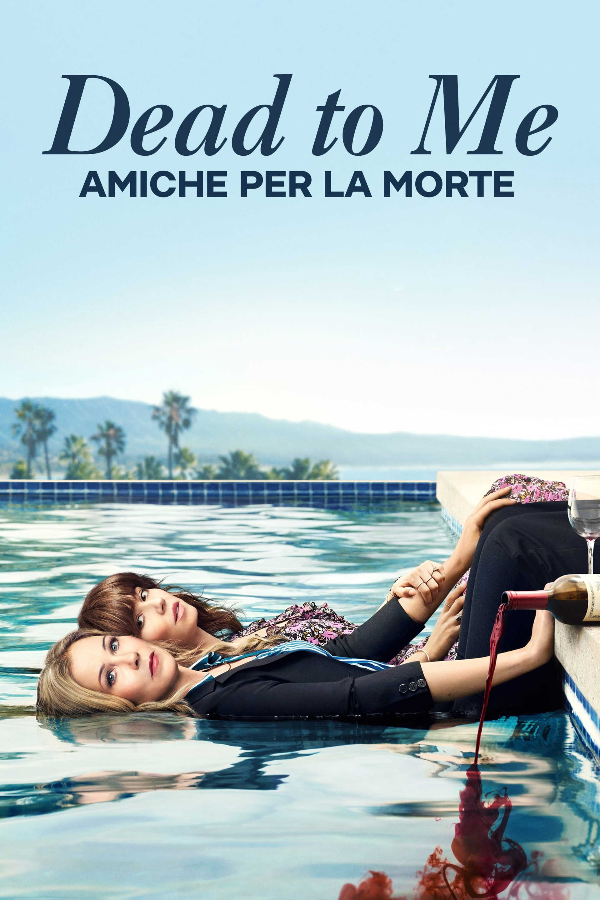 Amiche per la morte - Dead To Me in streaming