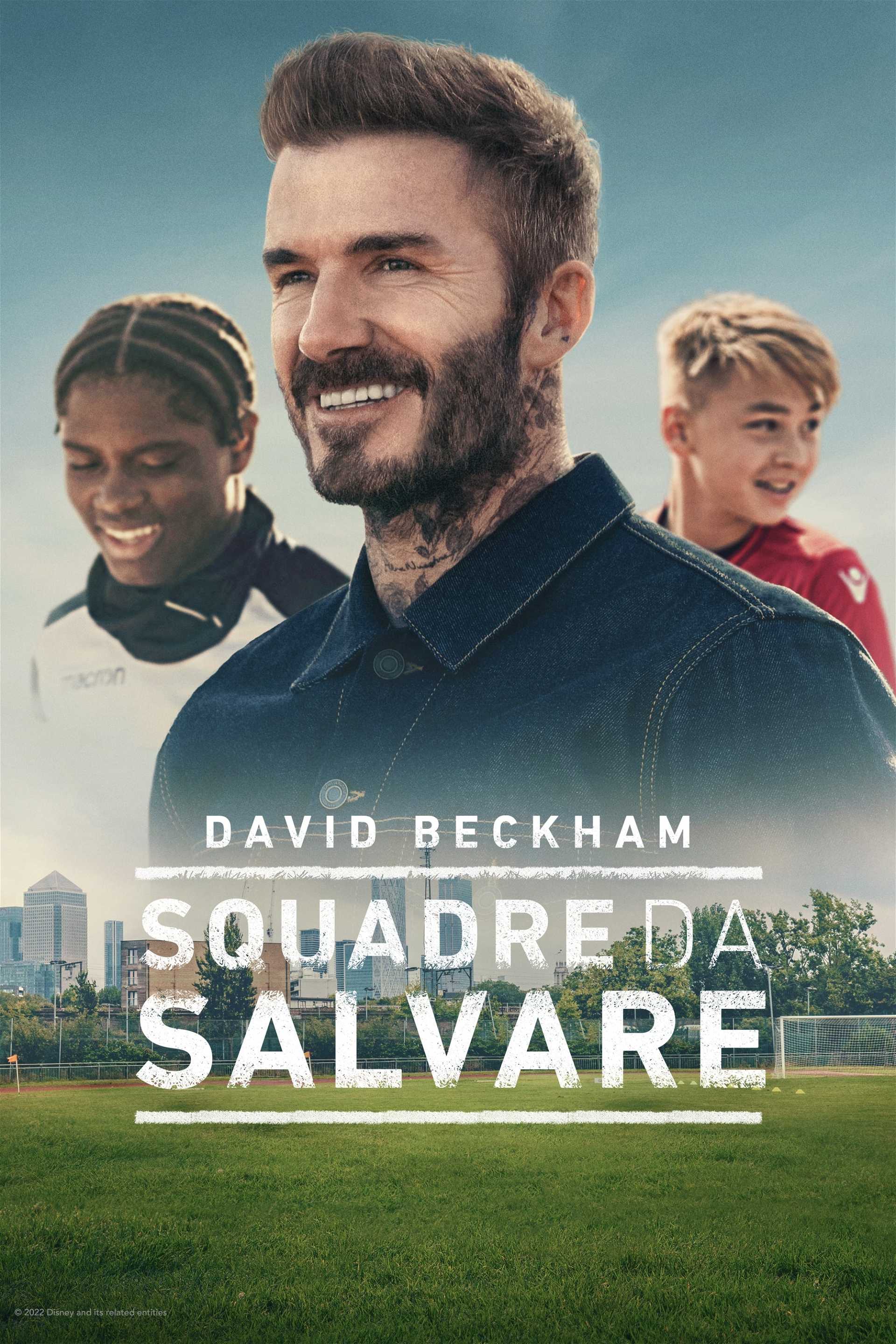 David Beckham - Squadre da salvare in streaming
