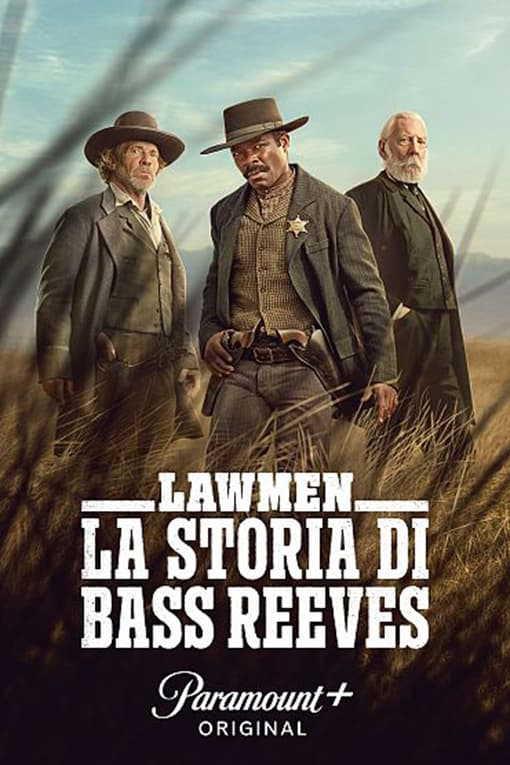 Lawmen - La storia di Bass Reeves in streaming