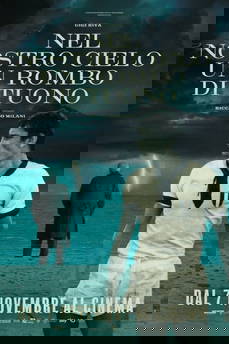 Nel nostro cielo un rombo di tuono in streaming