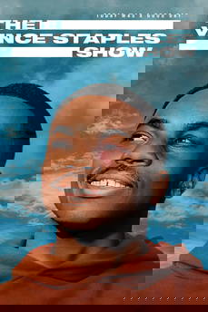 The Vince Staples Show in streaming