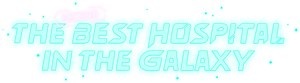 Il Secondo Miglior Ospedale della Galassia