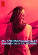 All American Nightmare - Rapimento in California in streaming