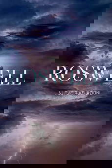 Roswell - Nuove rivelazioni in streaming