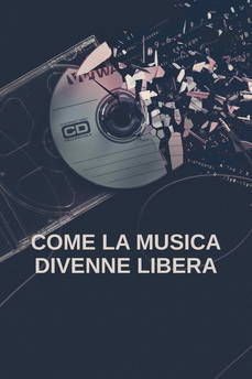 Come la musica divenne libera in streaming