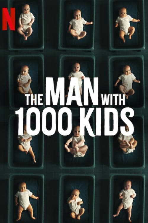The Man with 1000 Kids in streaming