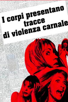I corpi presentano tracce di violenza carnale in streaming