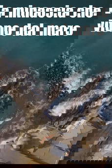 La minaccia che viene dal mare in streaming