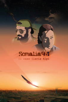 Somalia 94 - Il caso Ilaria Alpi in streaming