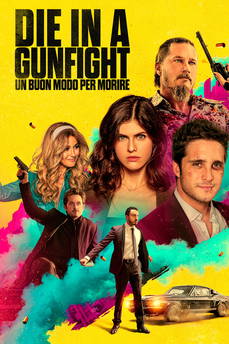 Die in a Gunfight - Un Buon Modo per Morire in streaming