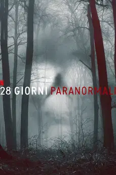 28 giorni paranormali in streaming