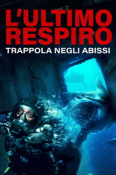 L'ultimo respiro - Trappola negli abissi in streaming