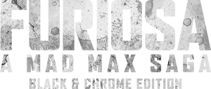 Furiosa - A Mad Max Saga [Black & Chrome Edition]
