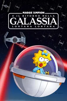 Maggie Simpson e il ritorno nella Galassia lontana lontana [CORTO] in streaming