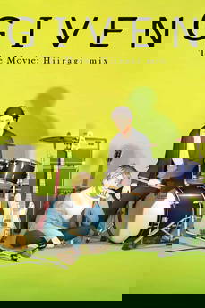 Given the Movie - Hiiragi Mix [Sub-ITA] in streaming