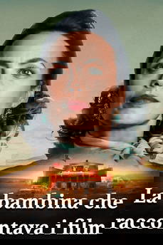 La bambina che raccontava i film in streaming