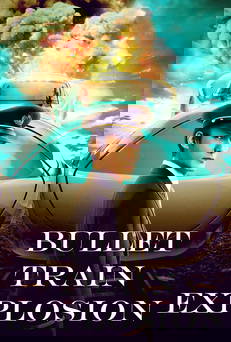 Bullet Train Explosion in streaming