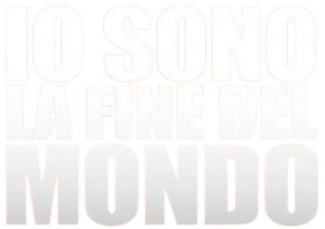 Io sono la fine del mondo