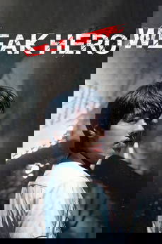 Weak Hero [Sub-ITA] in streaming