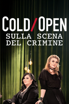 Cold/Open - Sulla scena del crimine in streaming