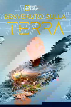 Benvenuto sulla terra in streaming