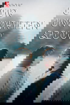 Our Unwritten Seoul [Sub-ITA] in streaming
