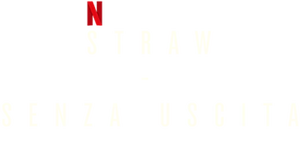 Straw – Senza uscita