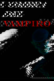 L'ombra del vampiro in streaming