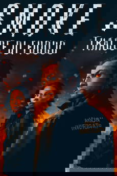 Smoke - Tracce di fuoco in streaming