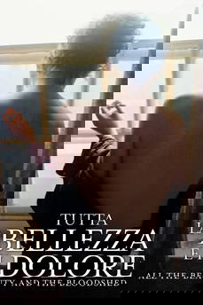 Tutta la bellezza e il dolore - All the Beauty and the Bloodshed [Sub-ITA] in streaming