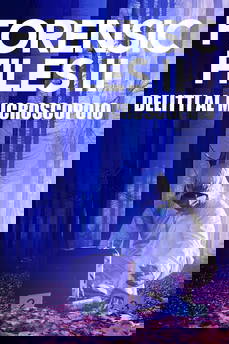 Forensic Files II - Delitti al microscopio in streaming