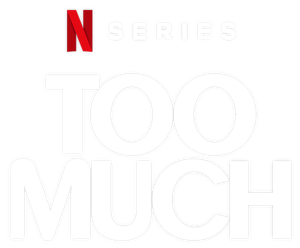 Too Much